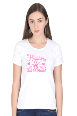 Happiness Is Homemade – Women’s Round Neck Half Sleeve T-Shirts