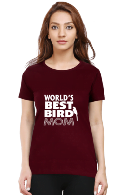 World’s Best Bird Mom- Women’s Round Neck Half Sleeve T-Shirts