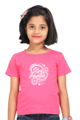 Stay Humble – Girls Round Neck Half Sleeve T-Shirts