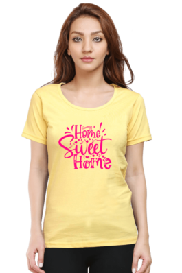 Home Sweet Home Women’s Round Neck Half Sleeve T-Shirts